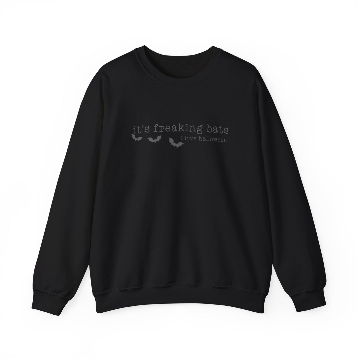 It's Freaking Bats Sweatshirt