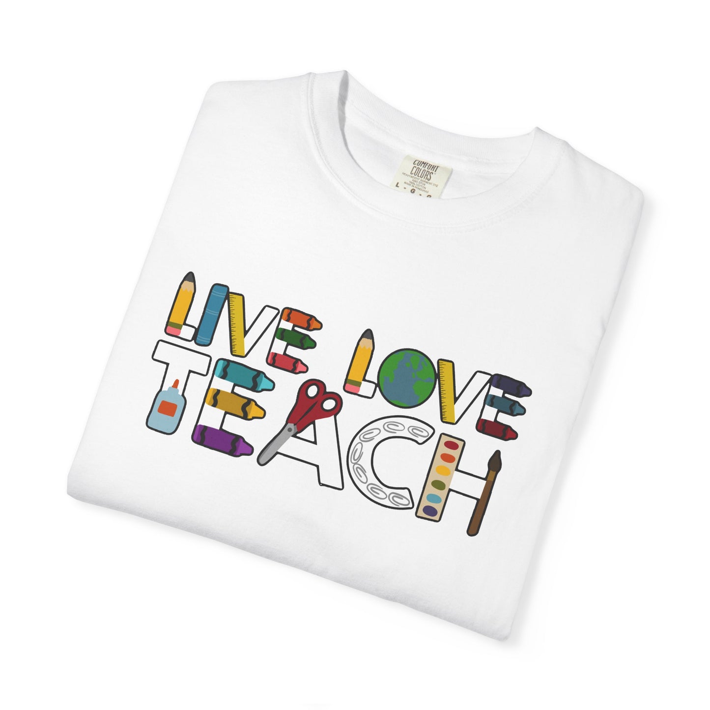 Live Love Teach Tee