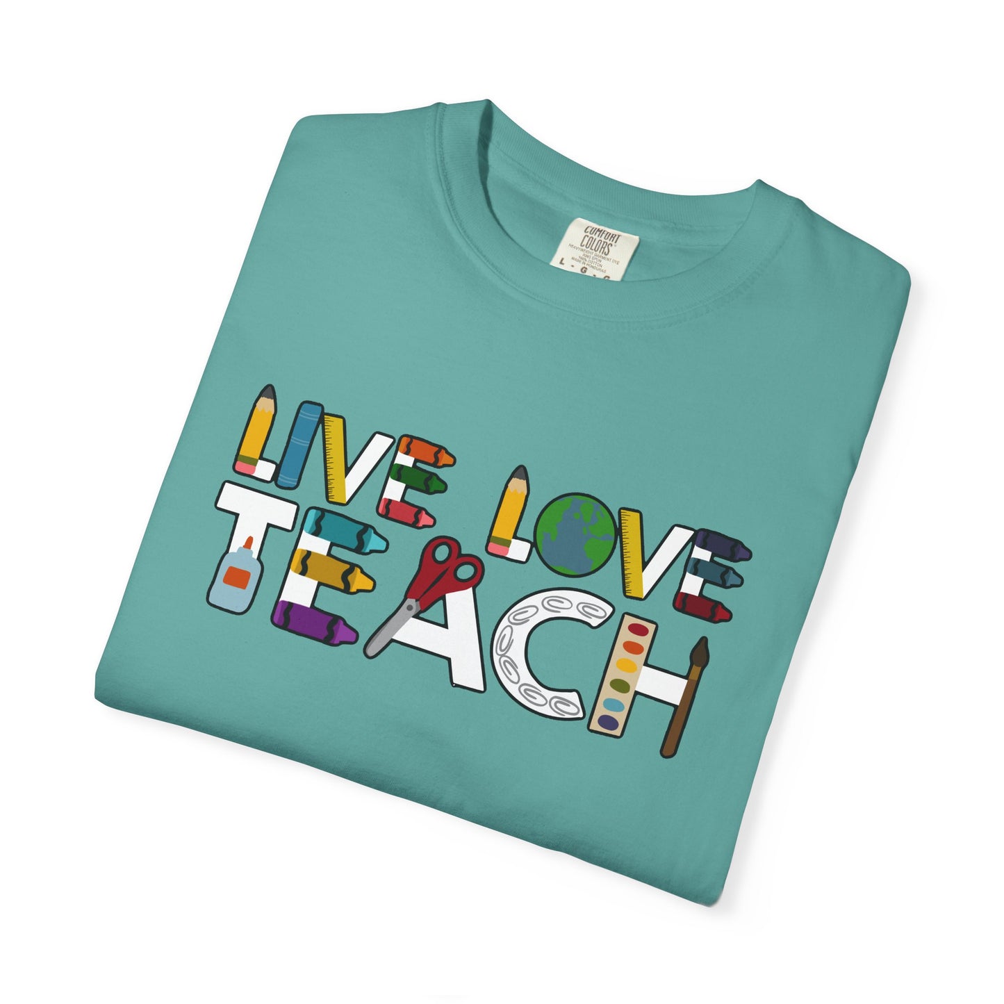 Live Love Teach Tee