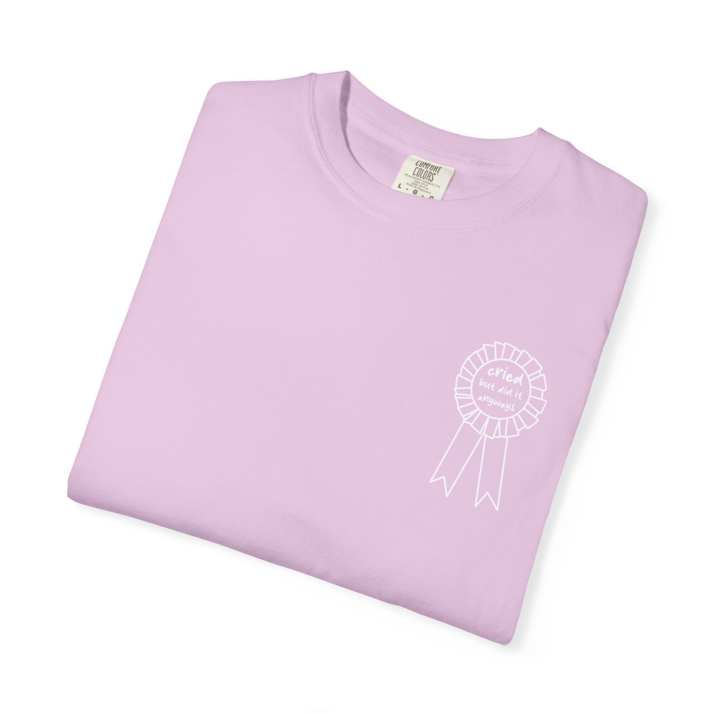 Cried But Did It Anyway Award Tee