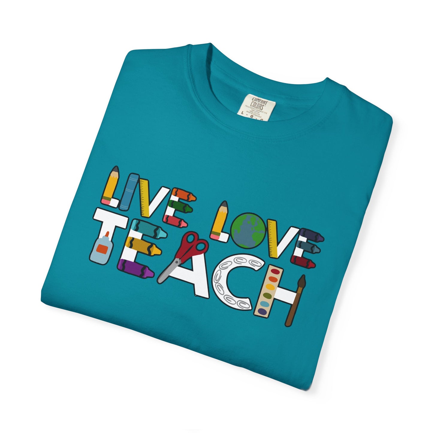 Live Love Teach Tee