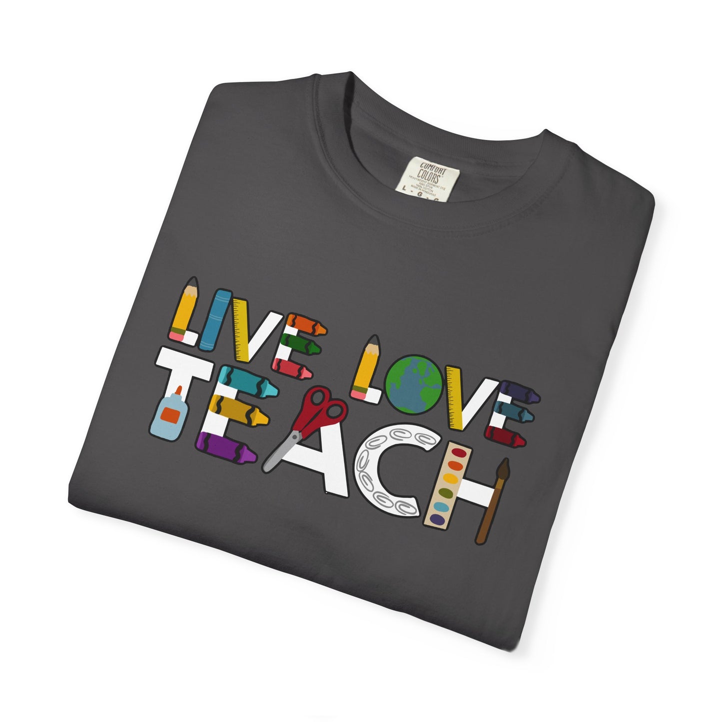 Live Love Teach Tee