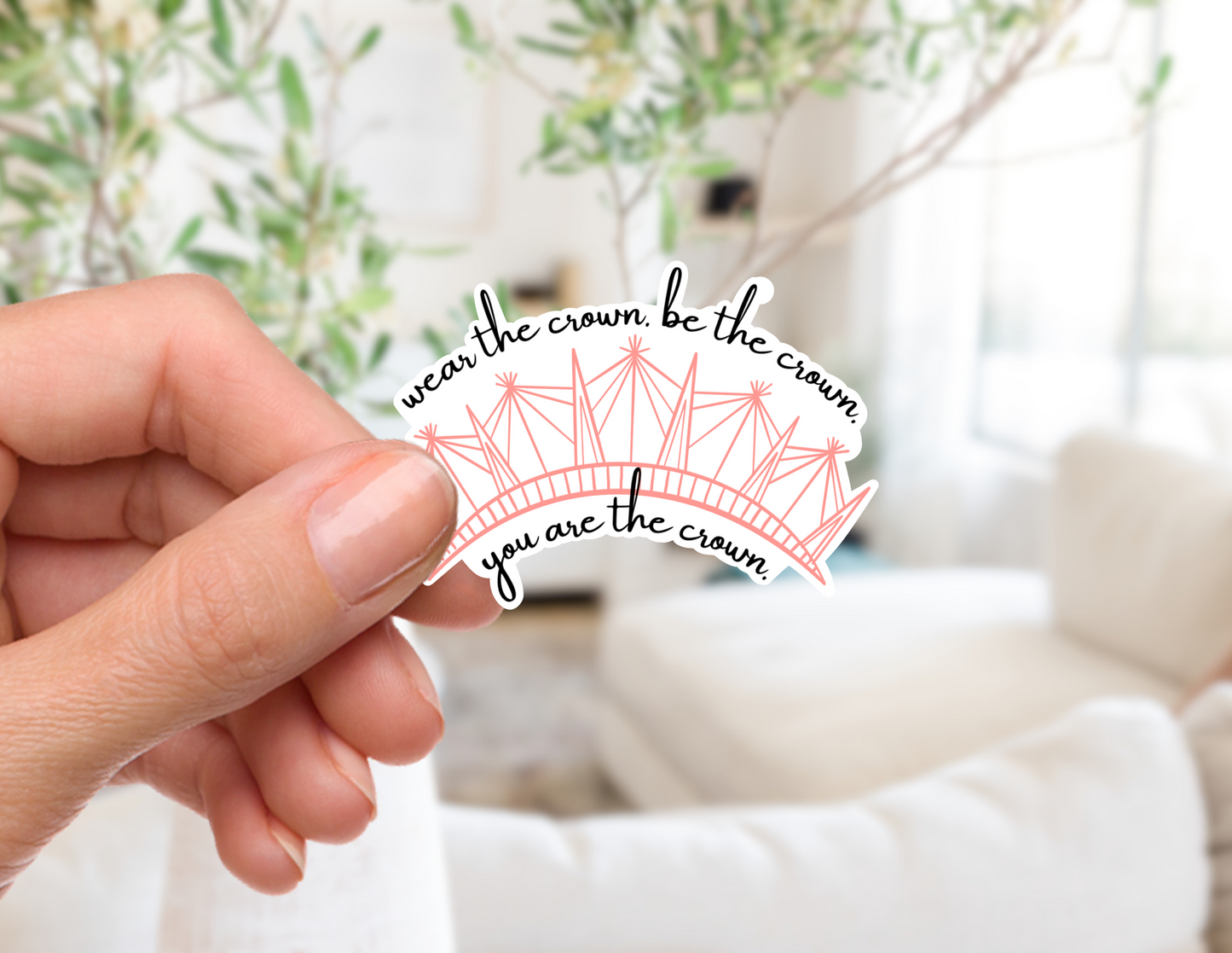 You are the Crown Sticker