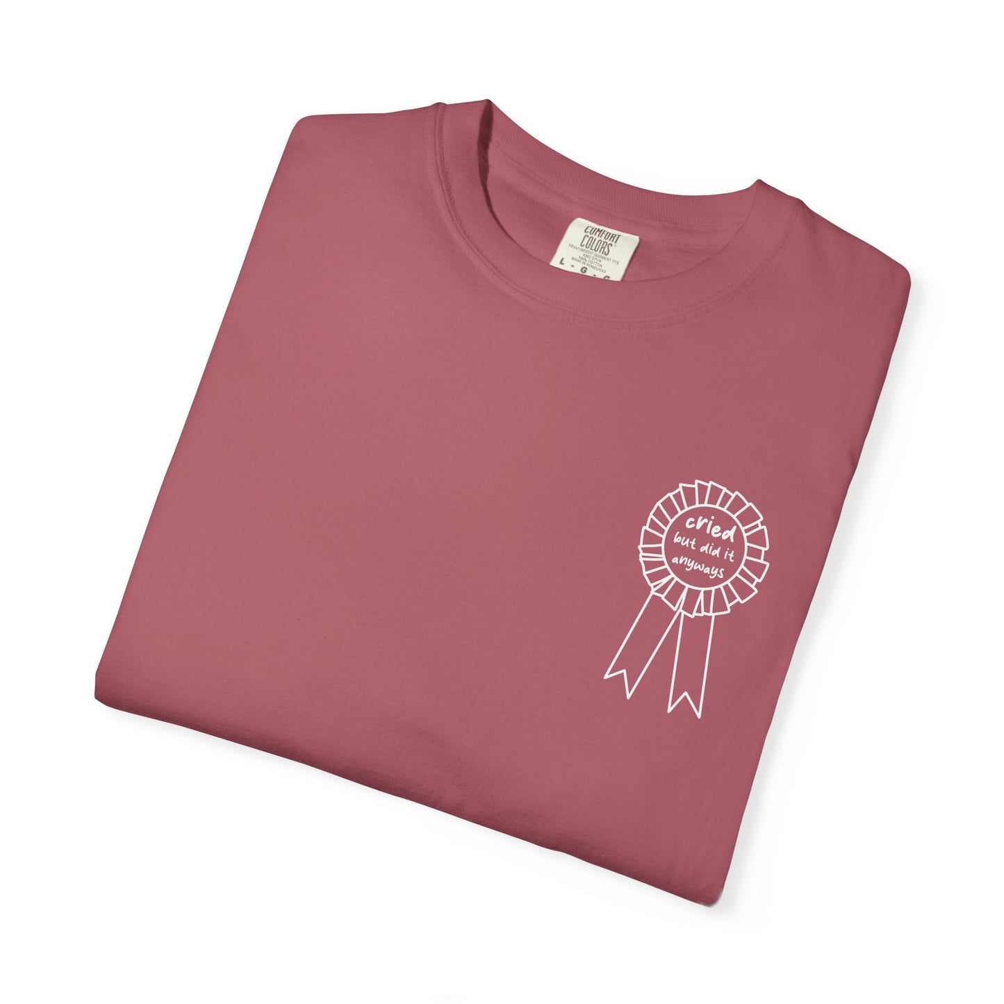 Cried But Did It Anyway Award Tee