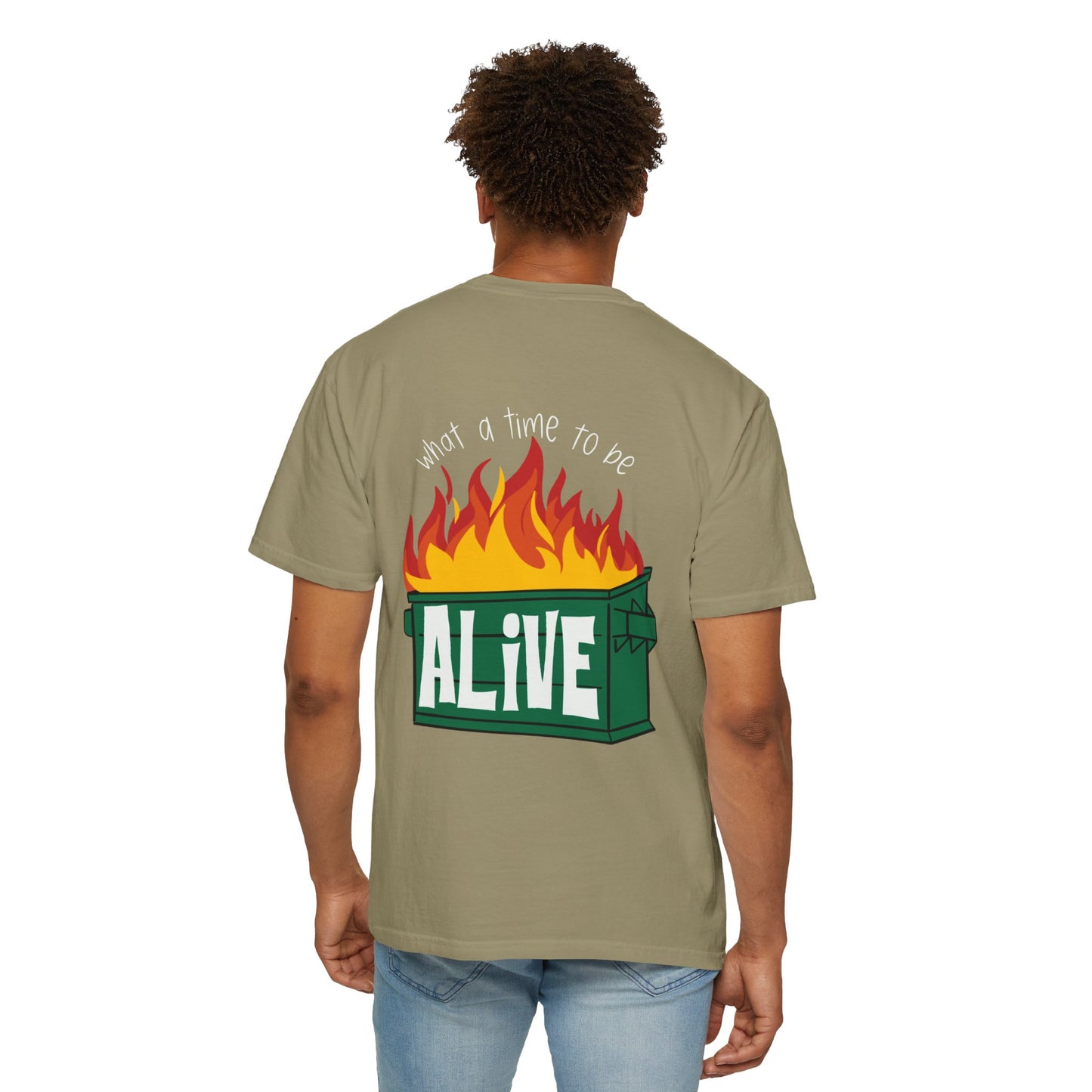 Life=Dumpster Fire Tee