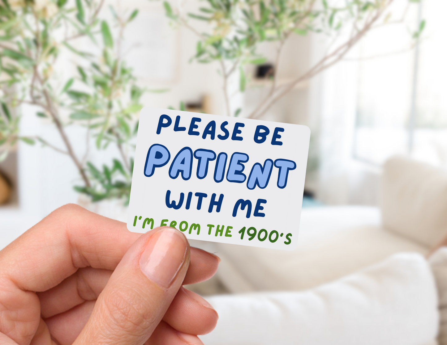 Please Be Patient Sticker