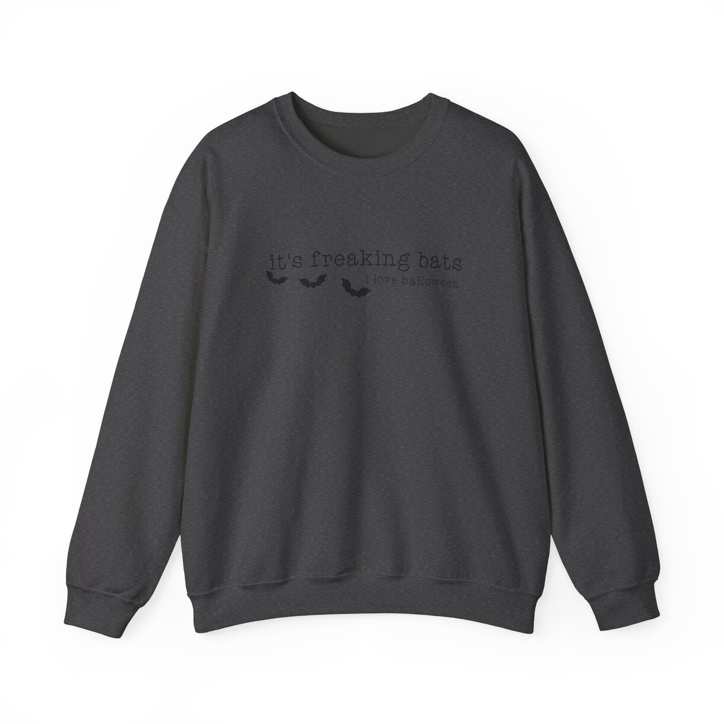 It's Freaking Bats Sweatshirt