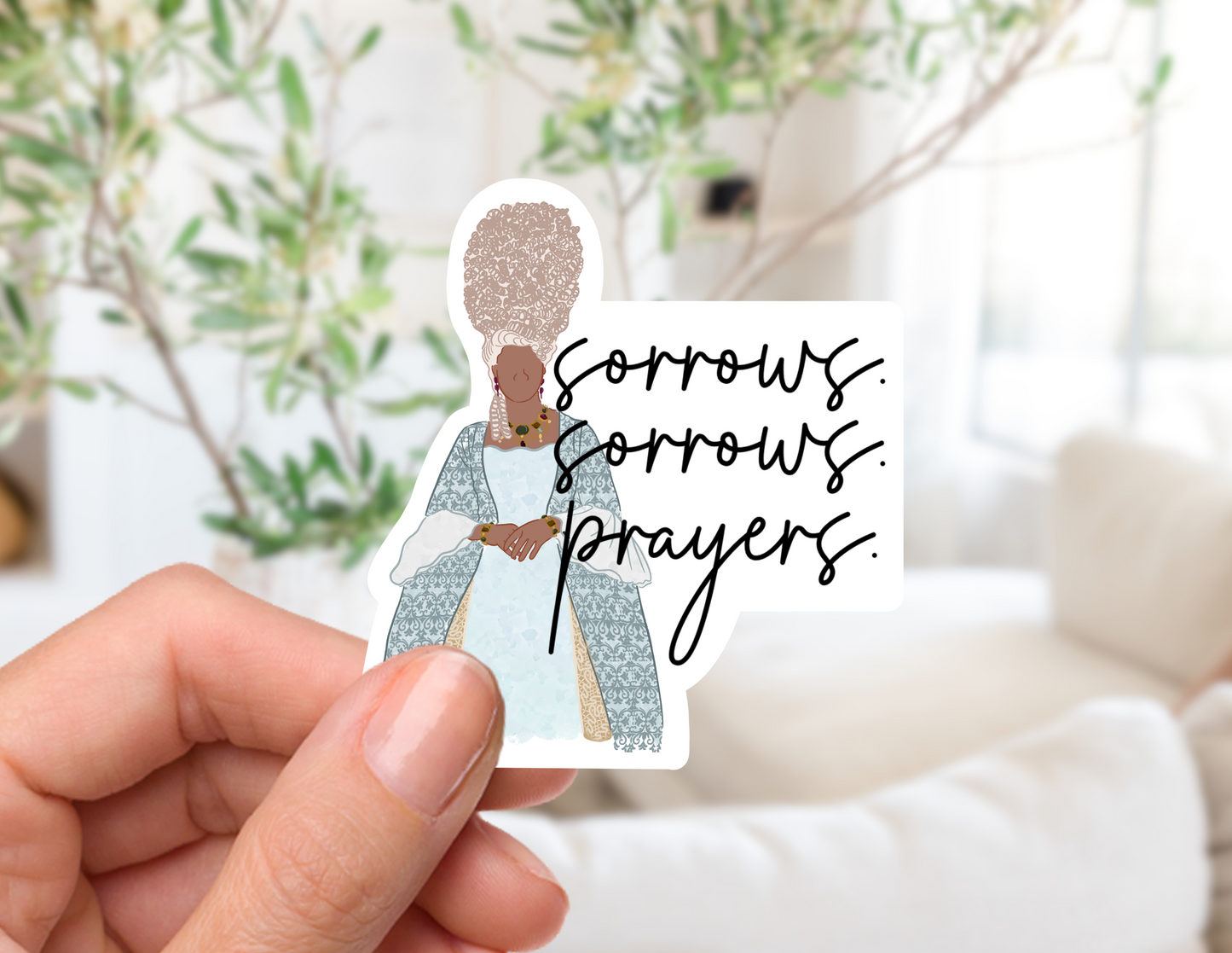 Sorrows. Prayers. Sticker