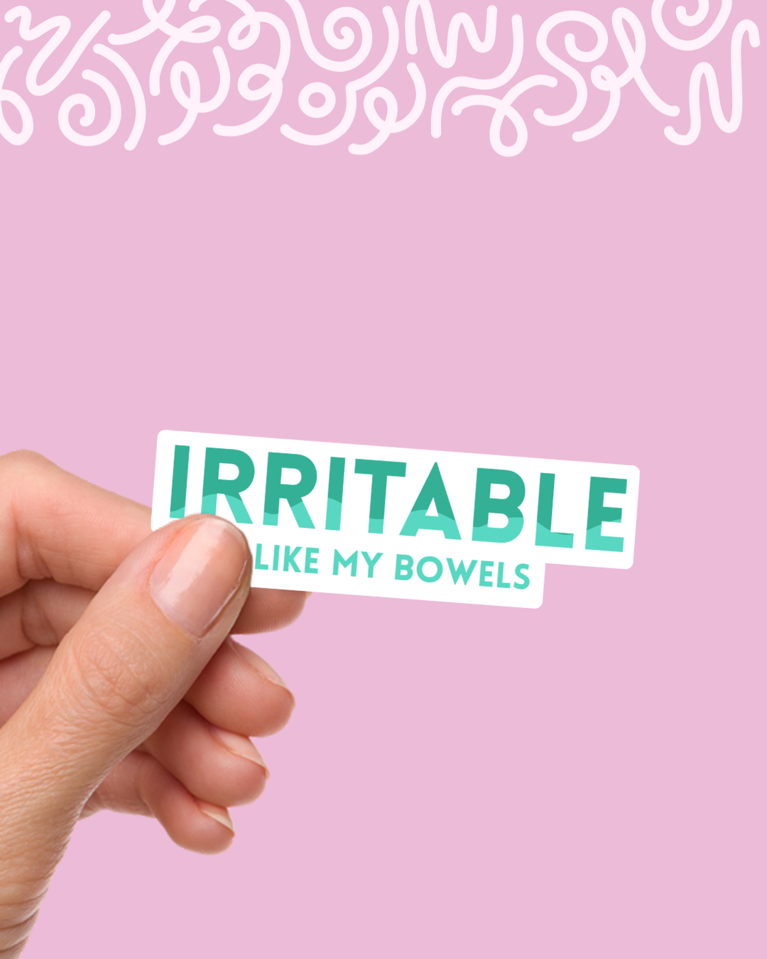 Irritable Like My Bowels Sticker