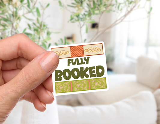 I'm Fully Booked Sticker