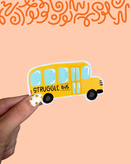 Struggle Bus Sticker