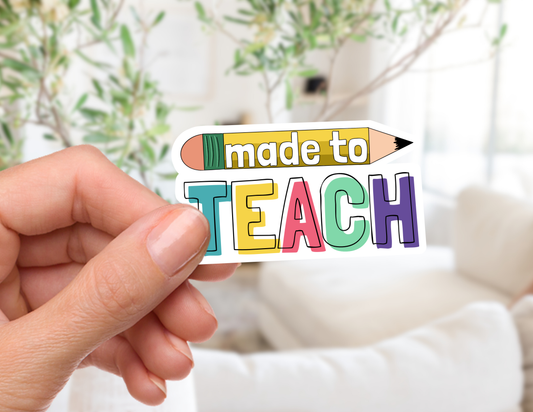 Made to Teach Sticker