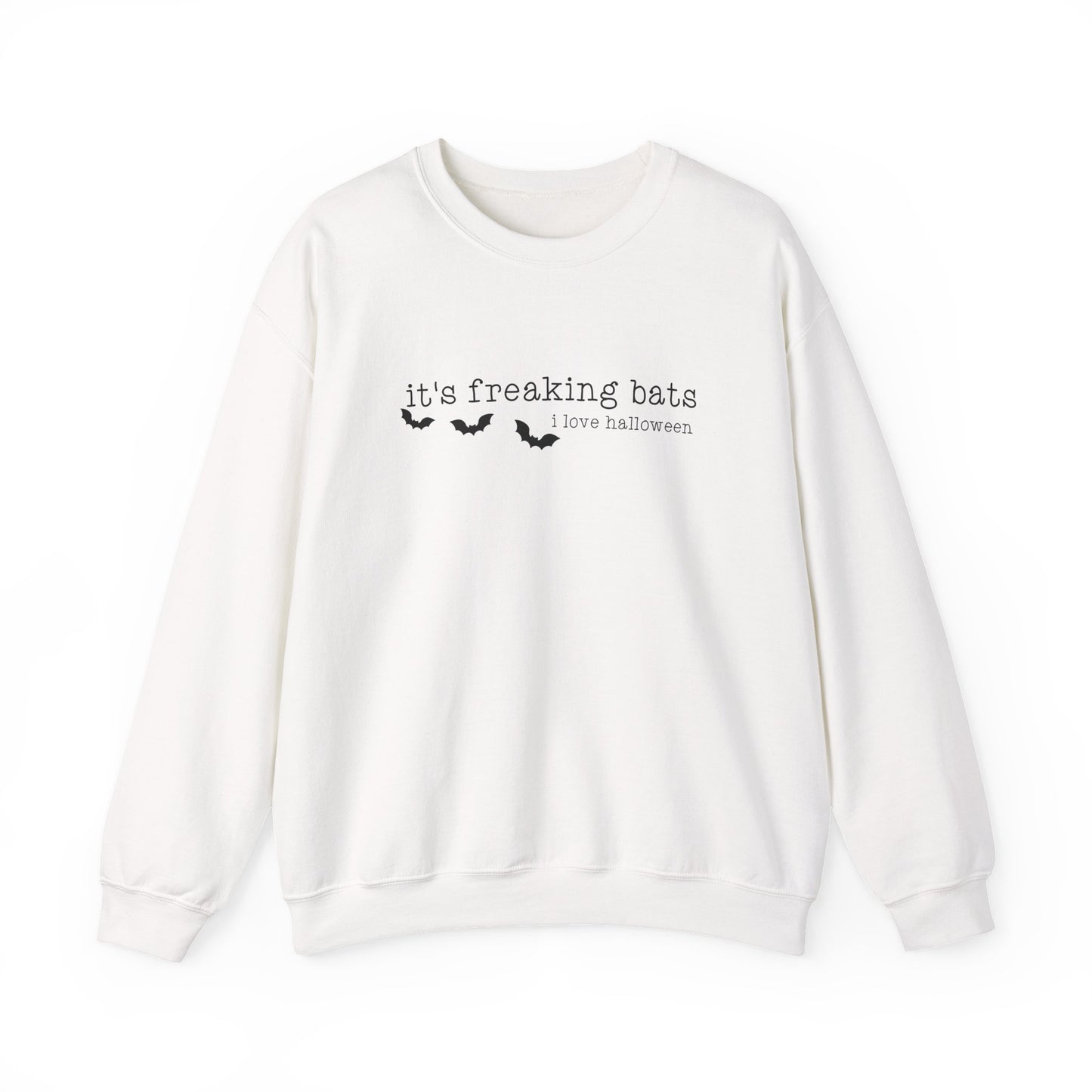 It's Freaking Bats Sweatshirt