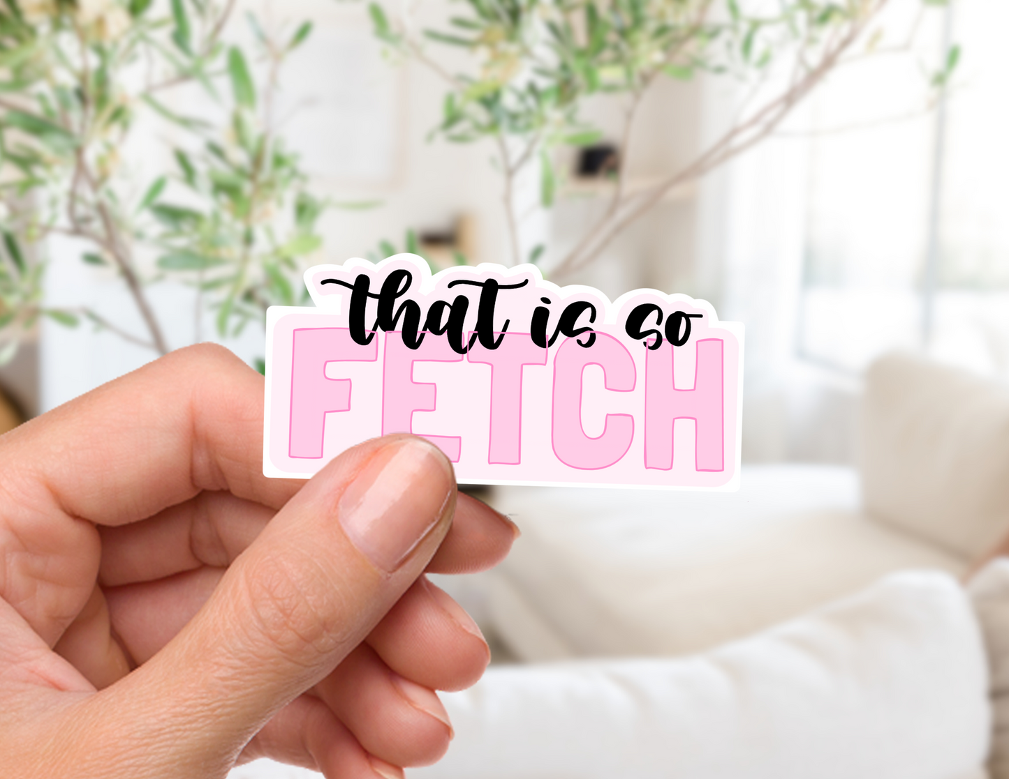 That's So Fetch Sticker