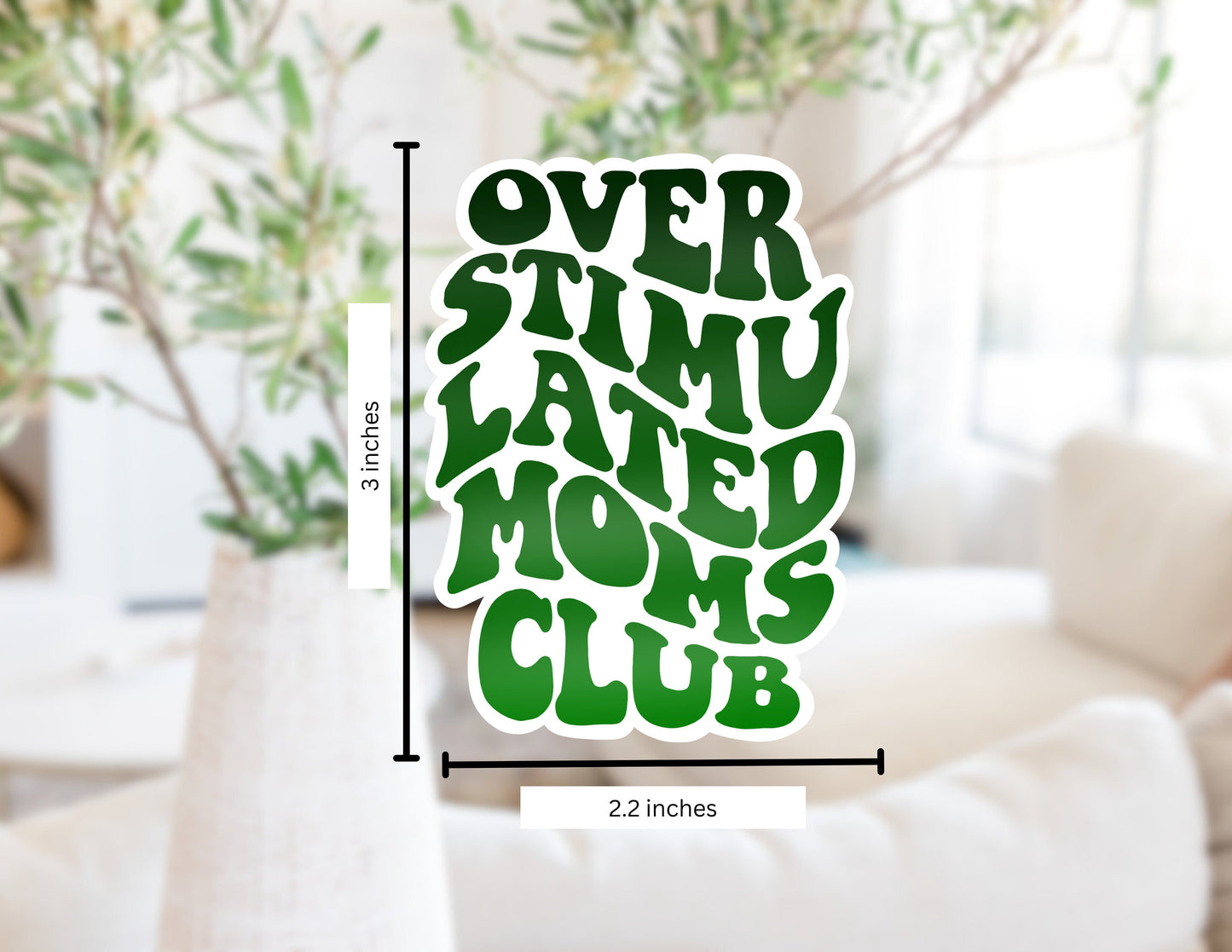 Overstimulated Moms Club Sticker