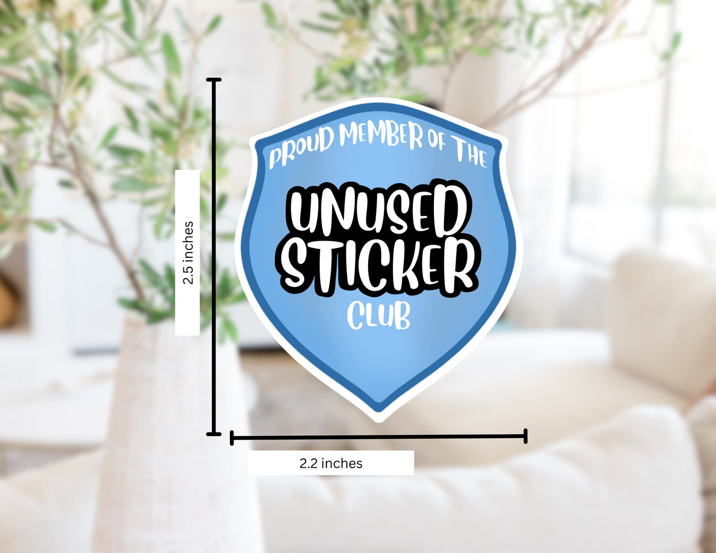 Member of the Unused Sticker Club Sticker