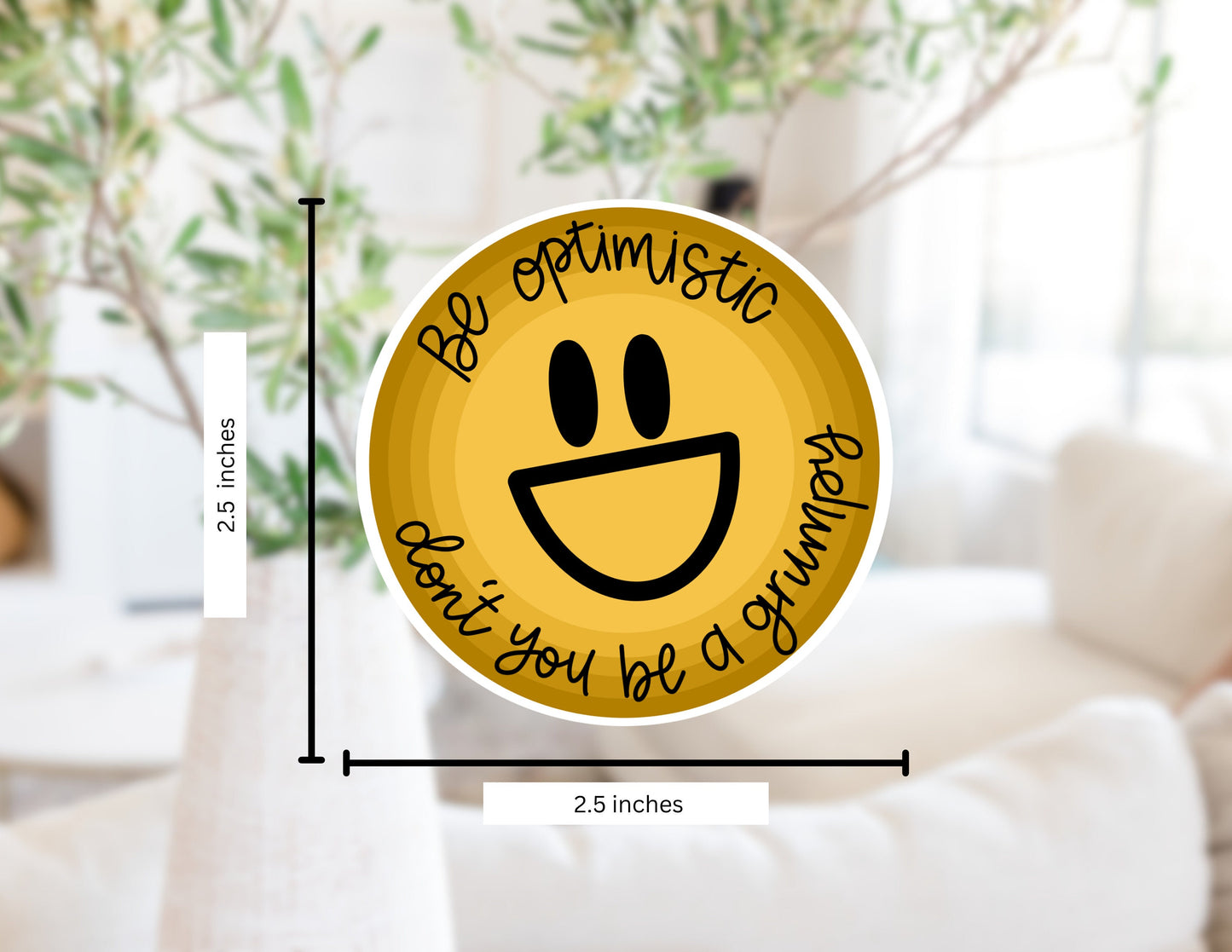 Be Optimistic Sticker