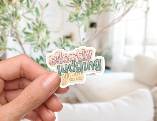 Silently Judging You Sticker