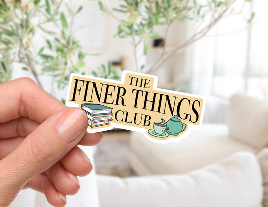 The Finer Things Club Sticker