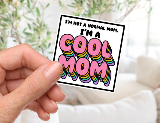 I'm a COOL Mom Sticker