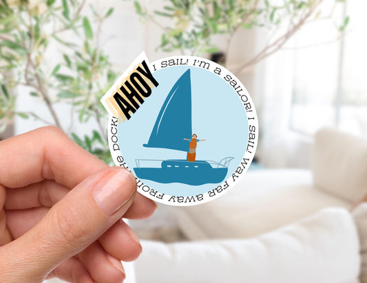 AHOY I'm Sailing Sticker