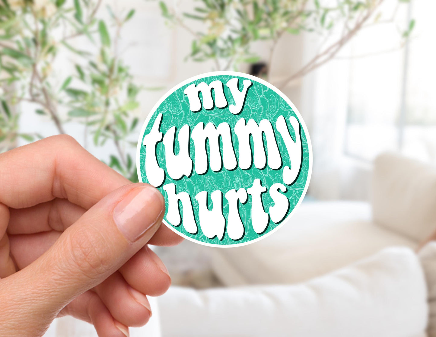 My Tummy Hurts Sticker